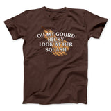 Oh My Gourd Becky Look At Her Squash Funny Thanksgiving Men/Unisex T-Shirt