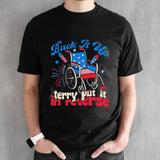 Back It Up Terry Put It In Reverse Firework shirt
