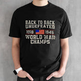 Back To Back Undefeated World War Champs shirt