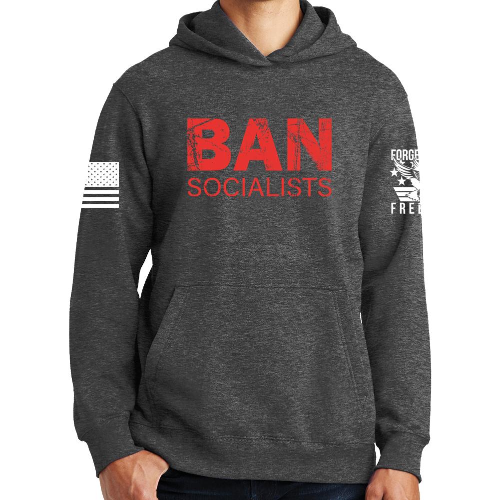 Ban Socialists Hoodie Style001