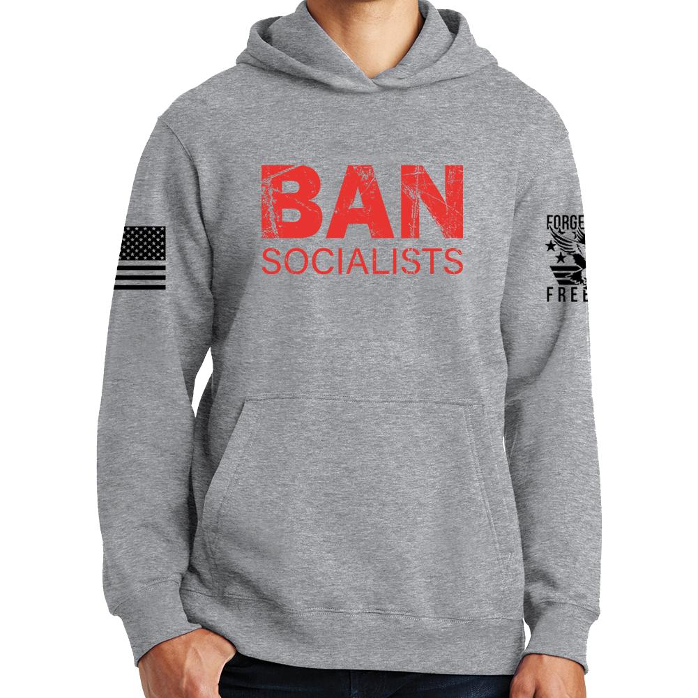 Ban Socialists Hoodie Style001