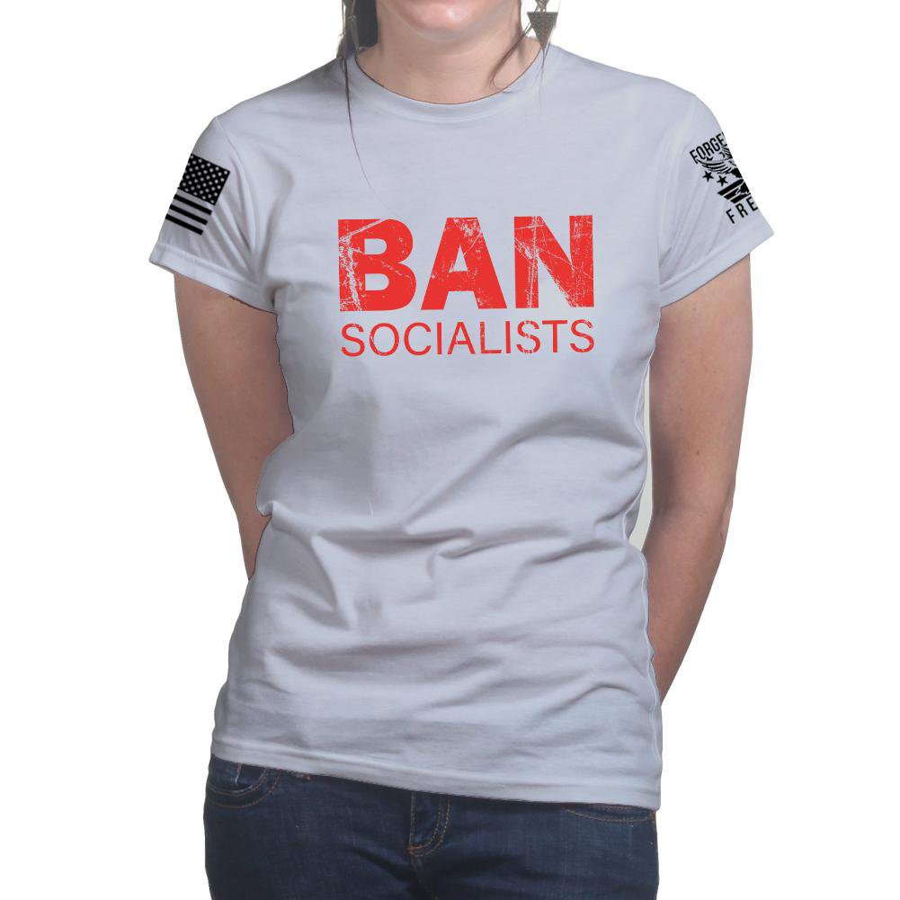 Ban Socialists Ladies T-shirt Style001