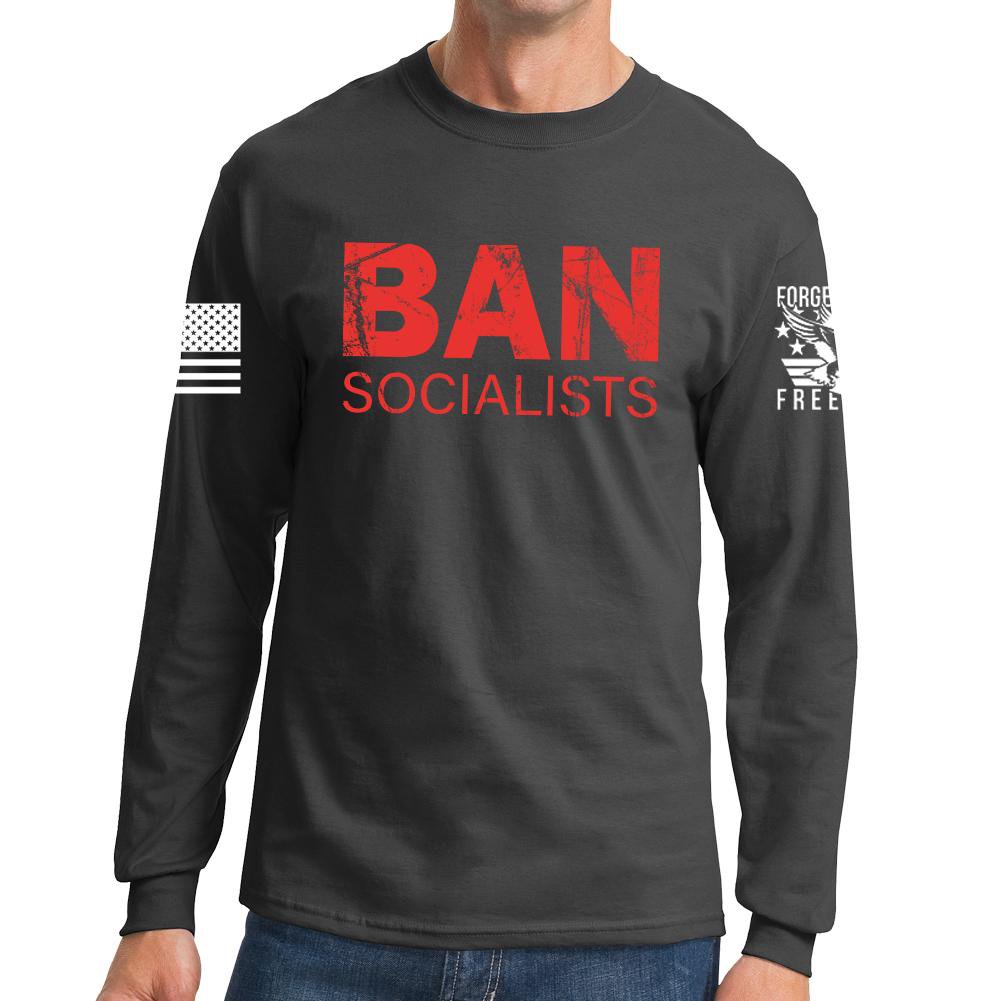 Ban Socialists Long Sleeve T-shirt Style001