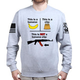 This Is NOT a Banana Clip Sweatshirt Style001