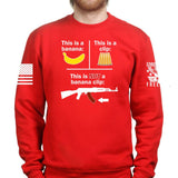 This Is NOT a Banana Clip Sweatshirt