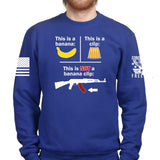 This Is NOT a Banana Clip Sweatshirt Style001