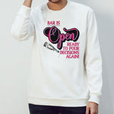 Bar is open ready to pour decisions again shirt