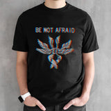 Be Not Afraid Biblically Accurate Angel Seraphim Glitch Shirt