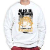 Unisex Be Polite & Kill Everyone Sweatshirt Style001