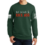 Be Kind and Kick Ass Sweatshirt