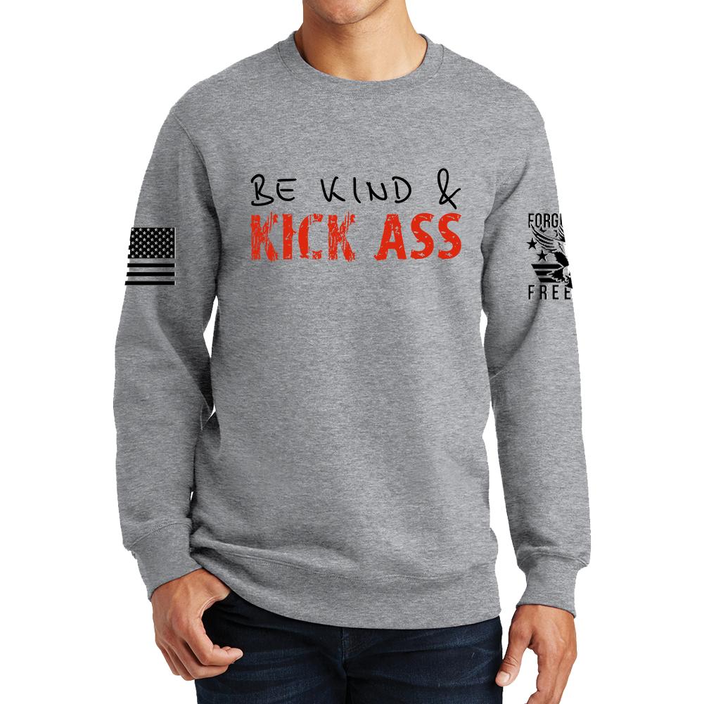 Be Kind and Kick Ass Sweatshirt Style001