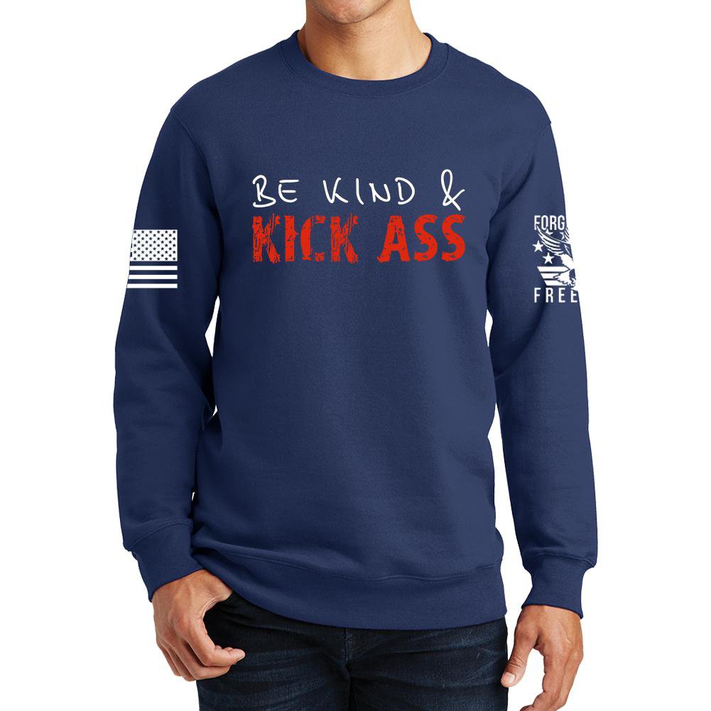 Be Kind and Kick Ass Sweatshirt Style001