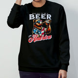 Bear bad day to be a beer in America shirt