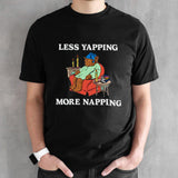 Bear less yapping more napping shirts
