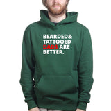 Bearded and Tattooed Dad Are Better Hoodie