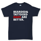 Men's Bearded and Tattooed Dad Are Better T-shirt Style001