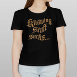 Beautiful Bastard Knowing Stuff Sucks Peach Shirt