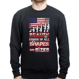 Beauty Comes In All Shapes And Sizes (Rifles) Sweatshirt Style001