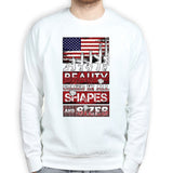 Beauty Comes In All Shapes And Sizes (Rifles) Sweatshirt