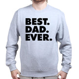Best Dad Ever Sweatshirt Style001