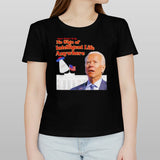 Biden There Seems To Be No Sign Of Intelligent Life Anywhere Biden T-Shirt
