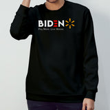 Bidenpay More. Live Worse Shirt