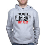 Big Gun in My Pocket Hoodie