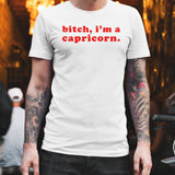 Bitch Iâ€™m A Capricorn shirt