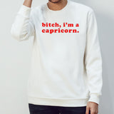 Bitch Iâ€™m A Capricorn shirt