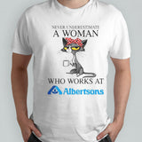 Black Cat Never Underestimate A Woman Who Works At ALBERTSONS Shirt