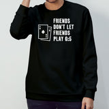 Blackjack friends donsâ€™t let friends play 6 5 shirts