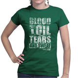Blood Toil Tears & Sweat Ladies T-shirt