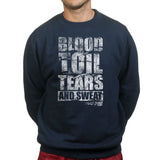 Blood Toil Tears & Sweat Sweatshirt Style001