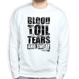Blood Toil Tears & Sweat Sweatshirt Style001