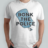 Bonk the police shirts