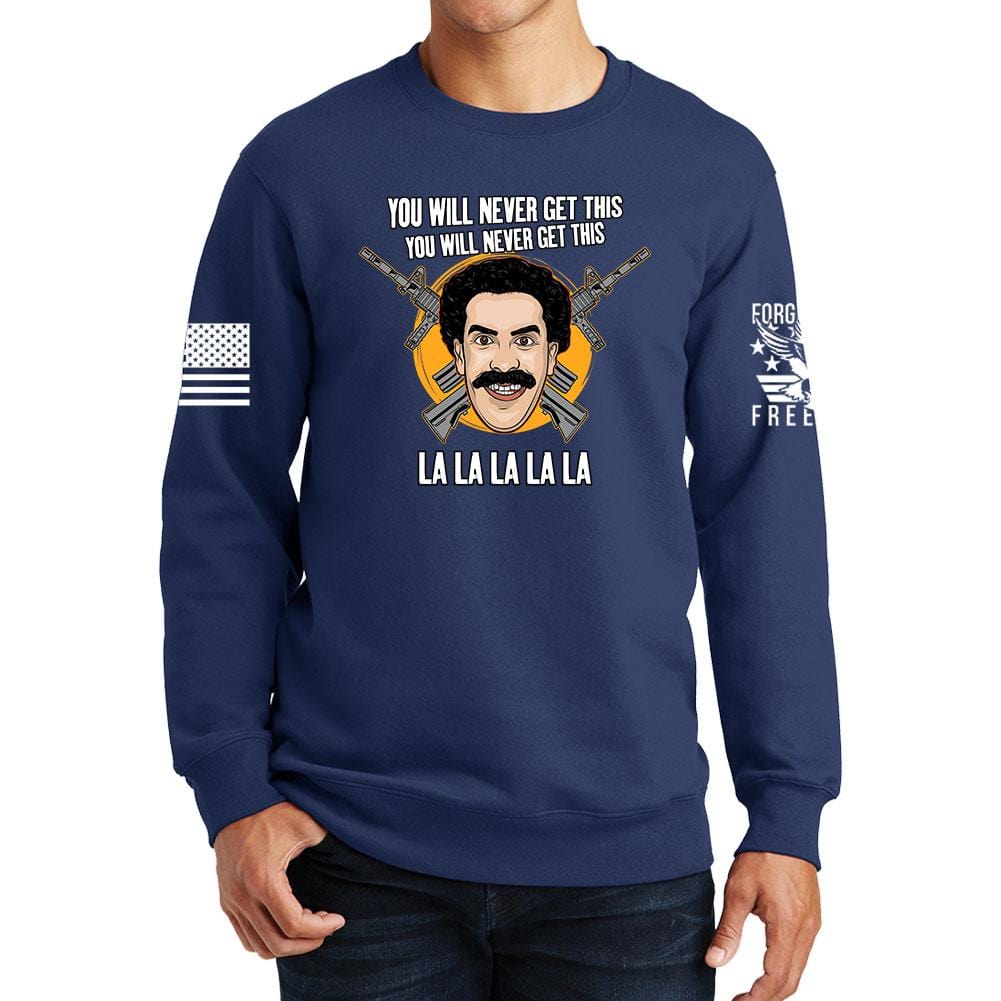 You Will Never Get This Sweatshirt