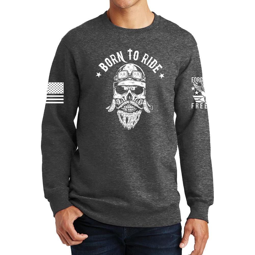 Born to Ride Sweatshirt Style001