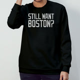 Boston Celtics Still Want Boston 2024 Shirt