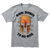 Bow Down To No Man Men's T-shirt