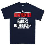 Bowhunter Badass Men's T-shirt