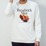 Breadstick slut Isâ€™ll tell you when Isâ€™m ready to order shirts