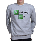 Breaking Dad Sweatshirt