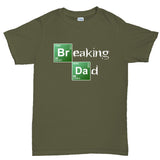 Breaking Dad Men's T-shirt