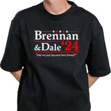 Brennan And Dale 2024 Did We Just Become Best Friend T-Shirt