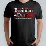 Brennan And Dale 2024 Did We Just Become Best Friend T-Shirt