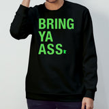 Bring Ya Ass T-Shirt