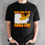 Bring peace to the middle east shirt