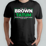 Brown Tatum 2024 Made Boston Champs Again Shirt