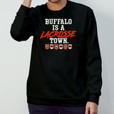 Buffalo is a lacrosse town shirt