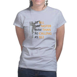 Bullets Faster Than 911 Ladies T-shirt
